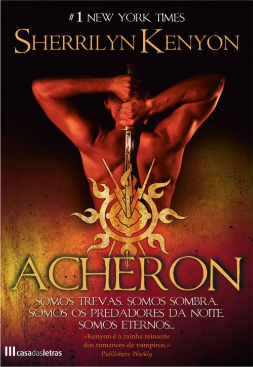 Cover of the book Acheron by Sherrilyn Kenyon, CASA DAS LETRAS
