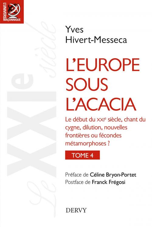 Cover of the book L'Europe sous l'Acacia - tome 04 by Yves Hivert-Messeca, Dervy