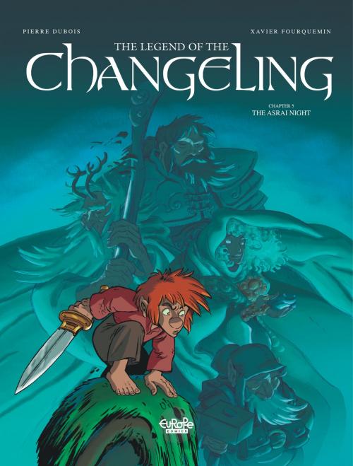 Cover of the book The Legend of the Changeling 5. The Asrai Night by Dubois, EUROPE COMICS