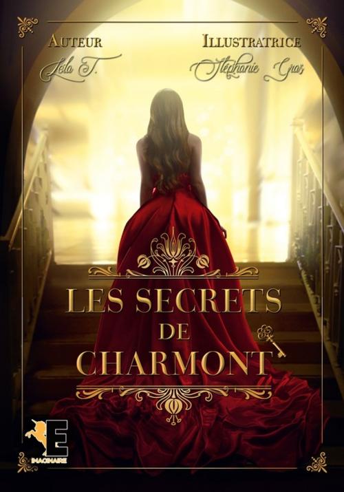 Cover of the book Les secrets de Charmont by Lola T., Evidence Editions