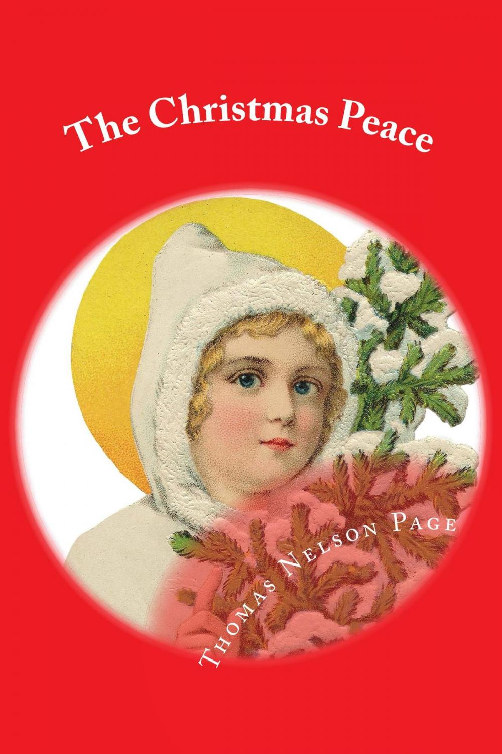 Big bigCover of The Christmas Peace (Illustrated Edition)