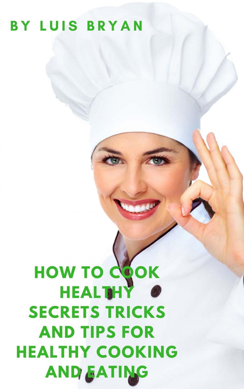 Big bigCover of How To Cook Healthy