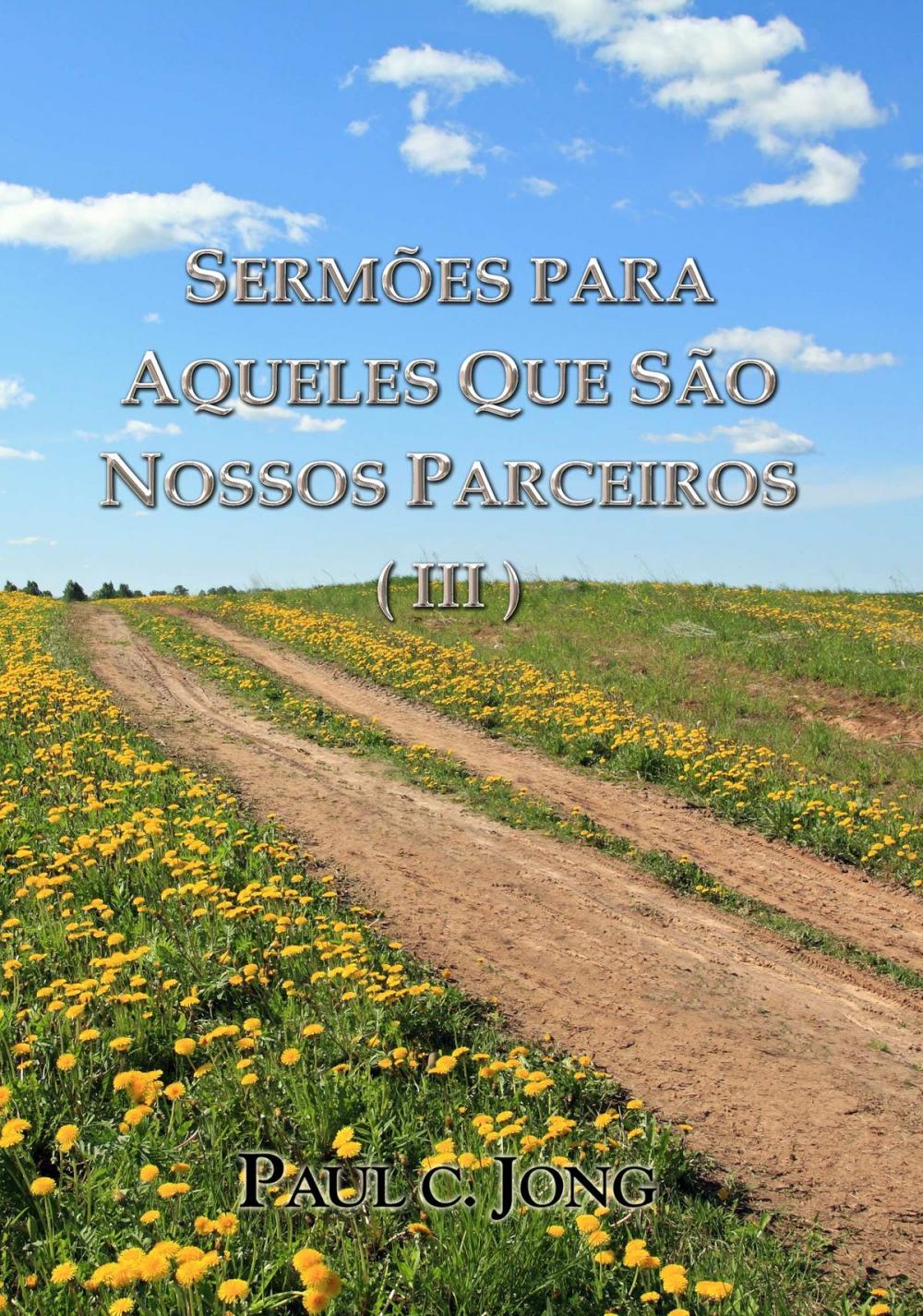 Big bigCover of SERMÕES PARA AQUELES QUE SÃO NOSSOS PARCEIROS ( III )
