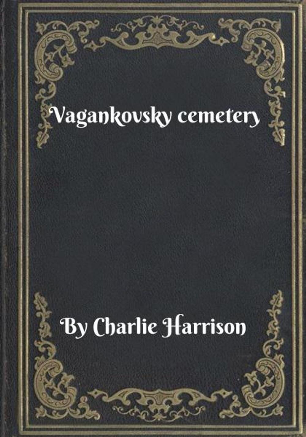 Big bigCover of Vagankovsky cemetery