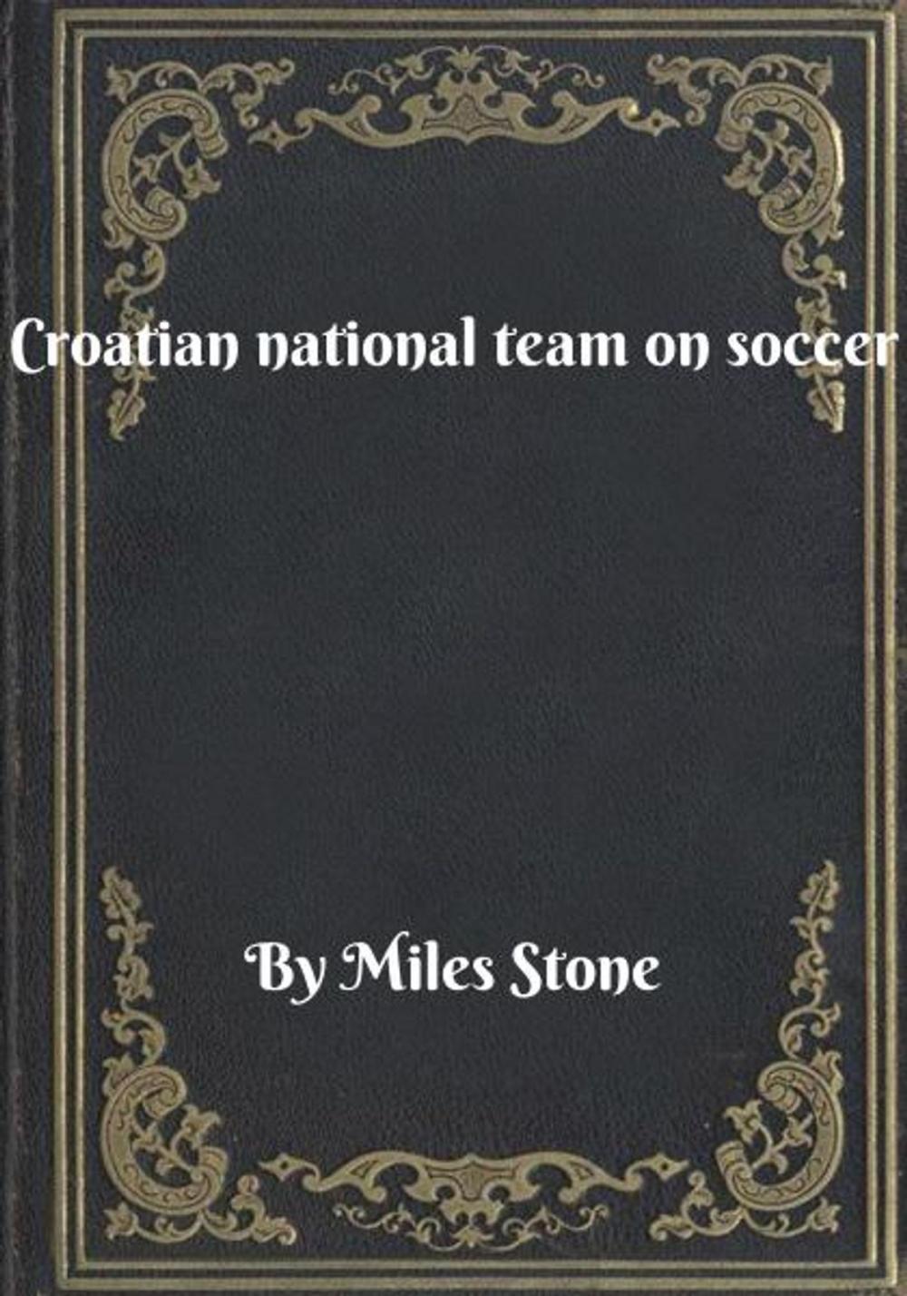 Big bigCover of Croatian national team on soccer