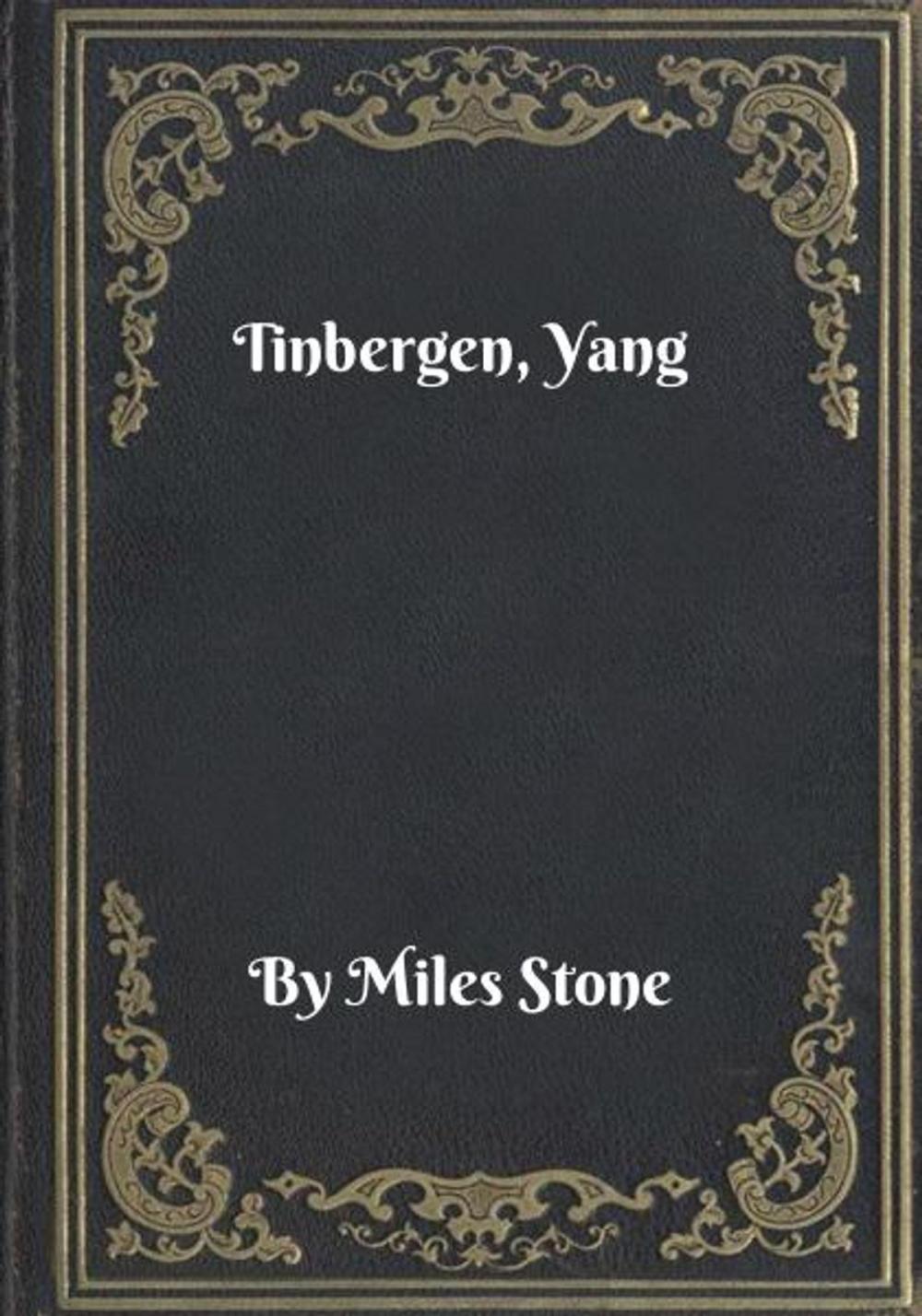 Big bigCover of Tinbergen, Yang