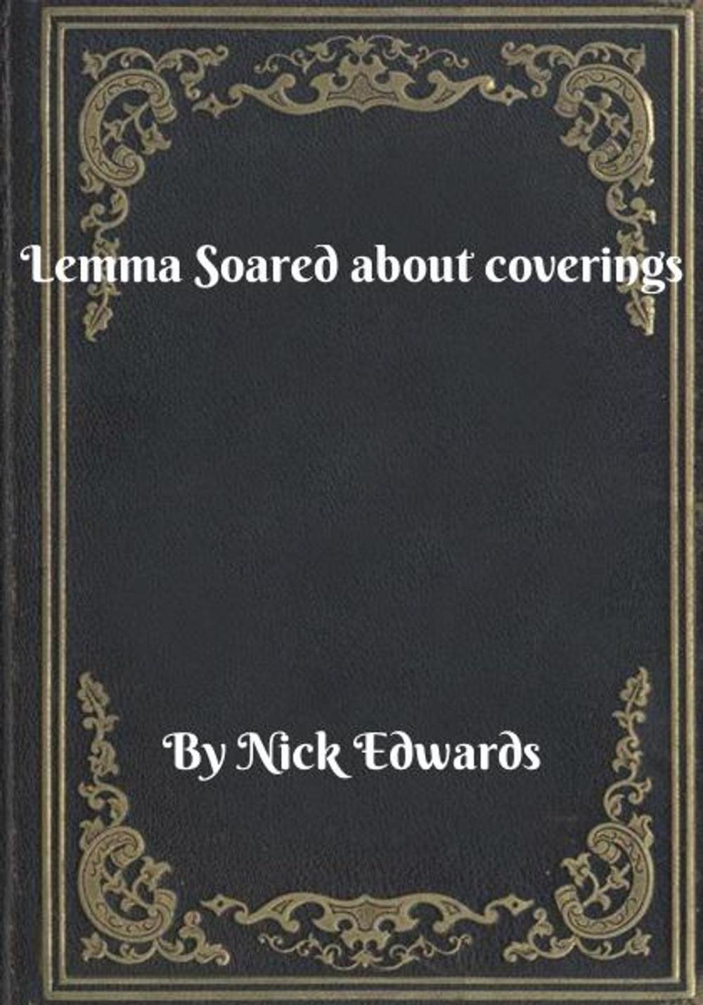 Big bigCover of Lemma Soared about coverings