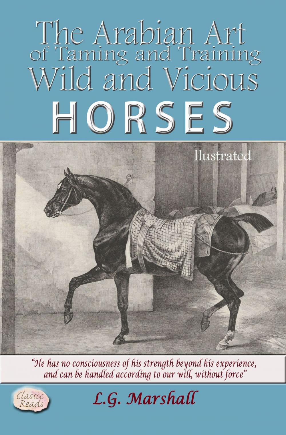 Big bigCover of The Arabian Art of Training and Taming Wild and Vicious Horses ILLUSTRATED