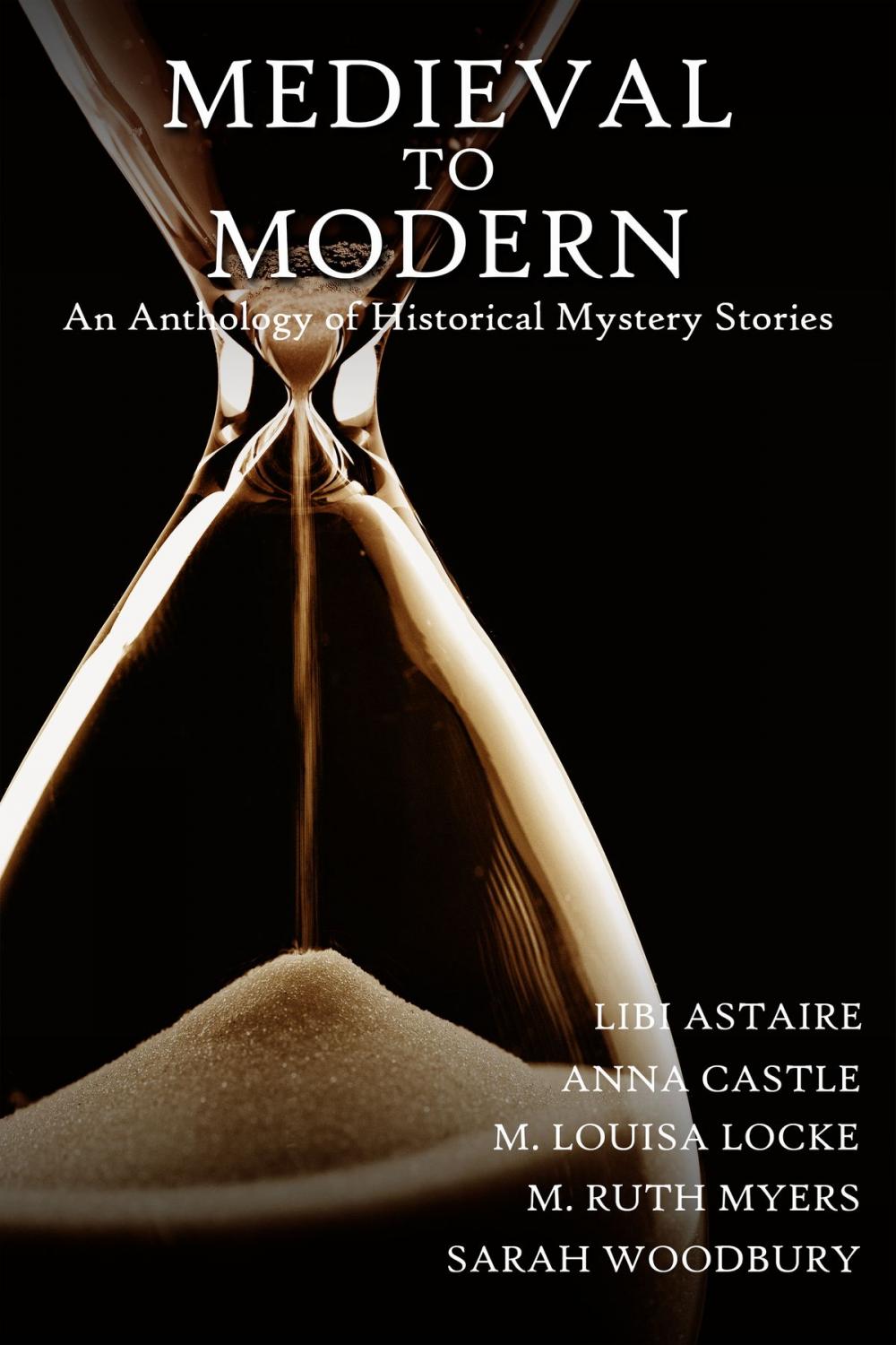 Big bigCover of Medieval to Modern: An Anthology of Historical Mystery Stories