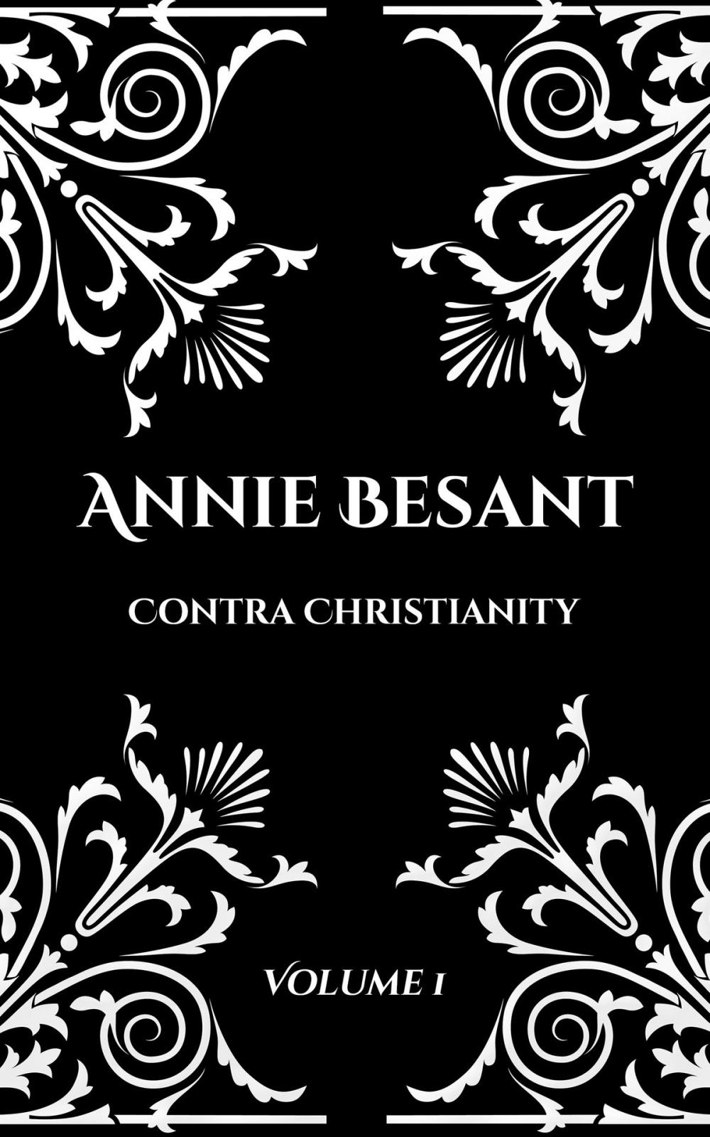 Big bigCover of Annie Besant: Contra Christianity