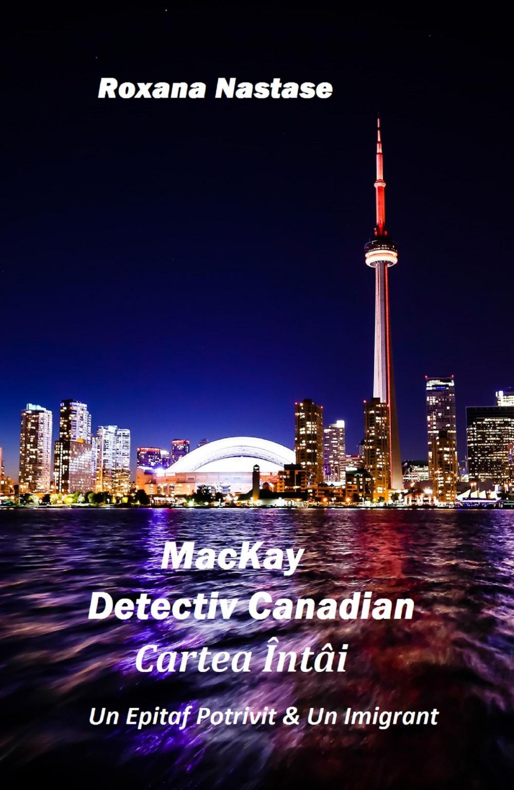 Big bigCover of MacKay - Detectiv Canadian Cartea Întâi