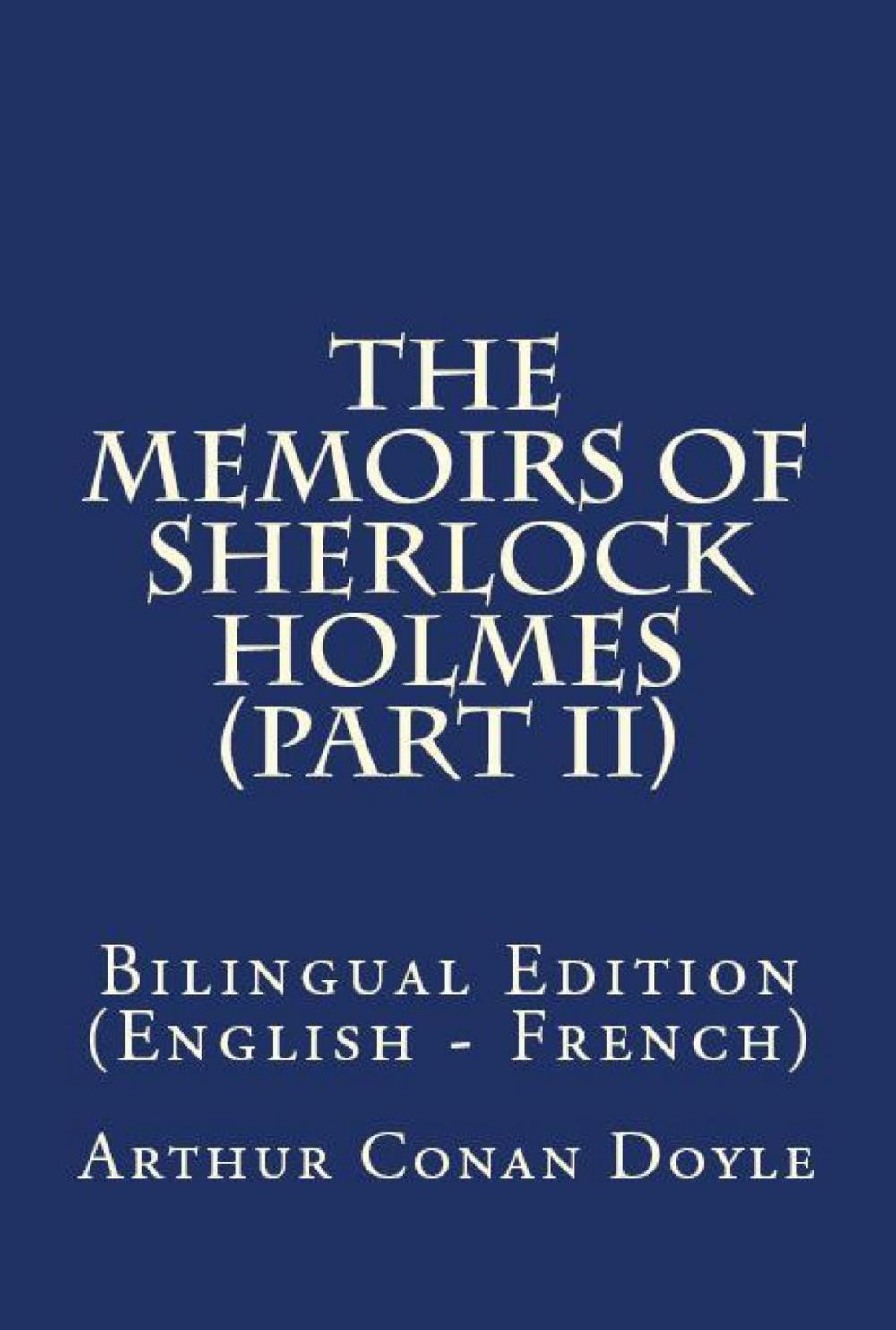 Big bigCover of The Memoirs Of Sherlock Holmes II