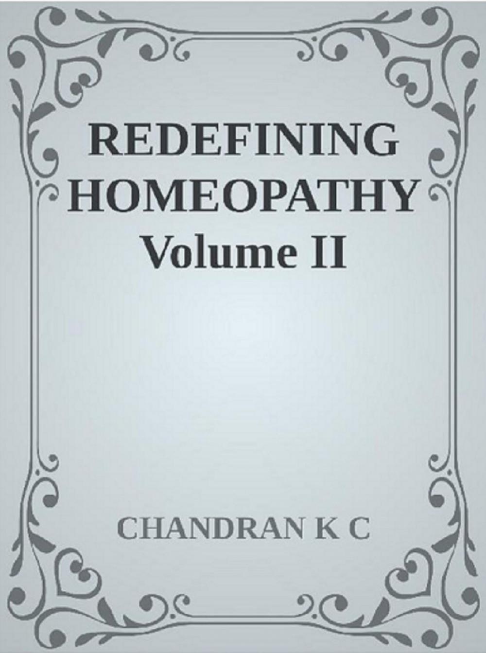 Big bigCover of Redefining Homeopathy Volume II