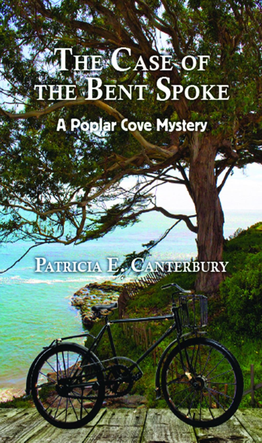 Big bigCover of The Case of the Bent Spoke: A Poplar Cove Myster