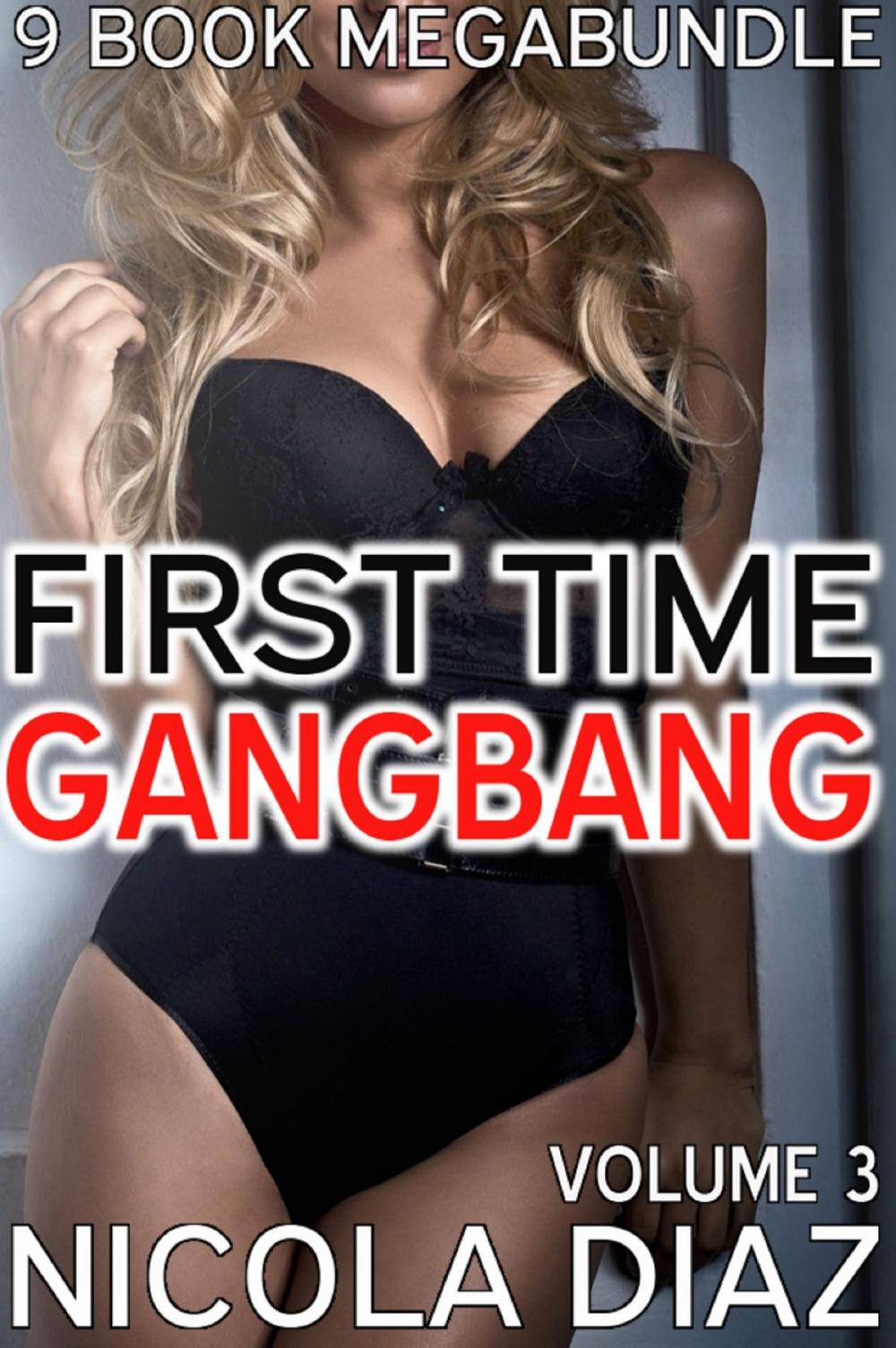 Big bigCover of First Time Gangbang 9 Book Megabundle: Volume 3