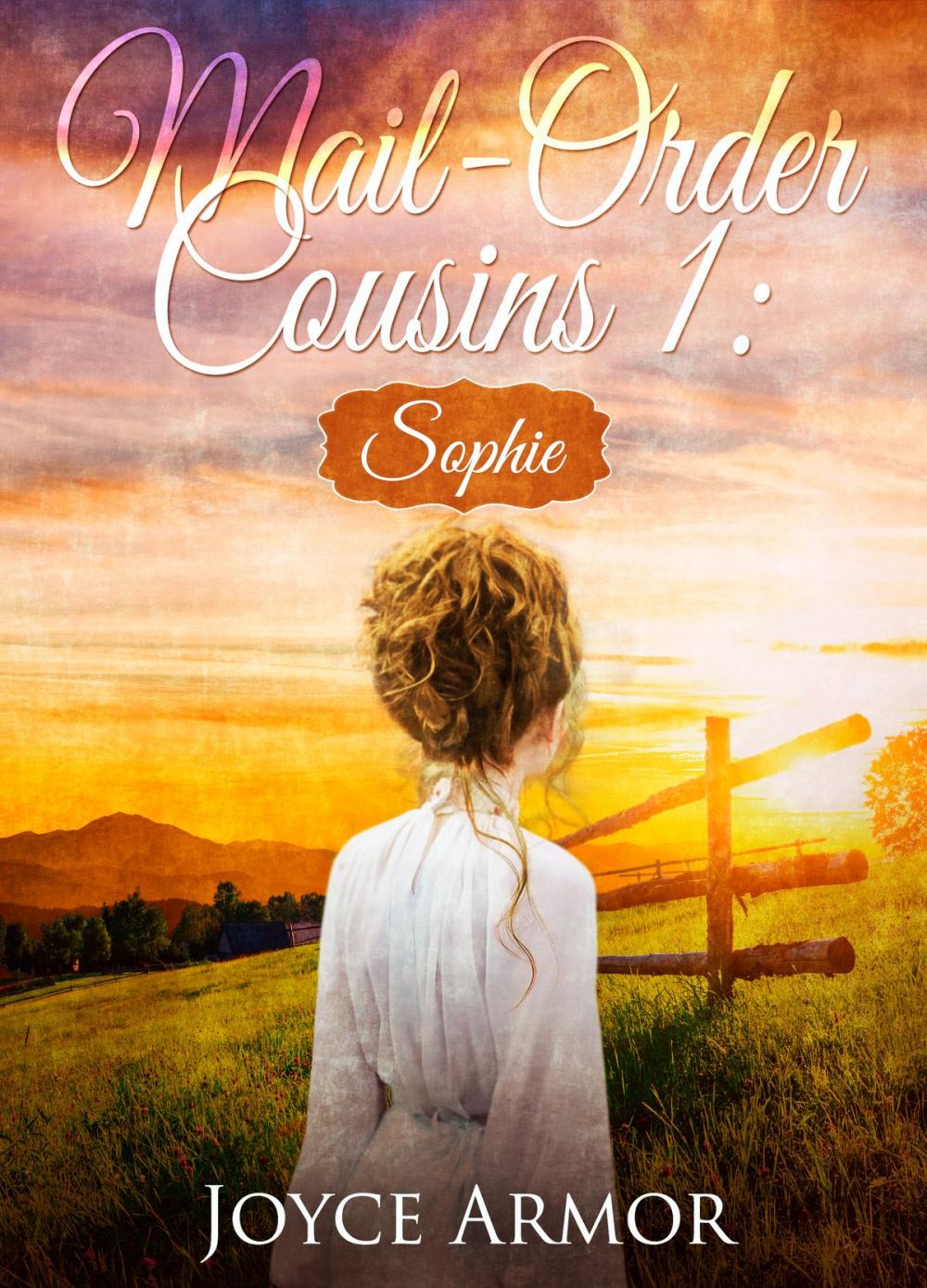 Big bigCover of Mail -Order Cousins 1: Sophie