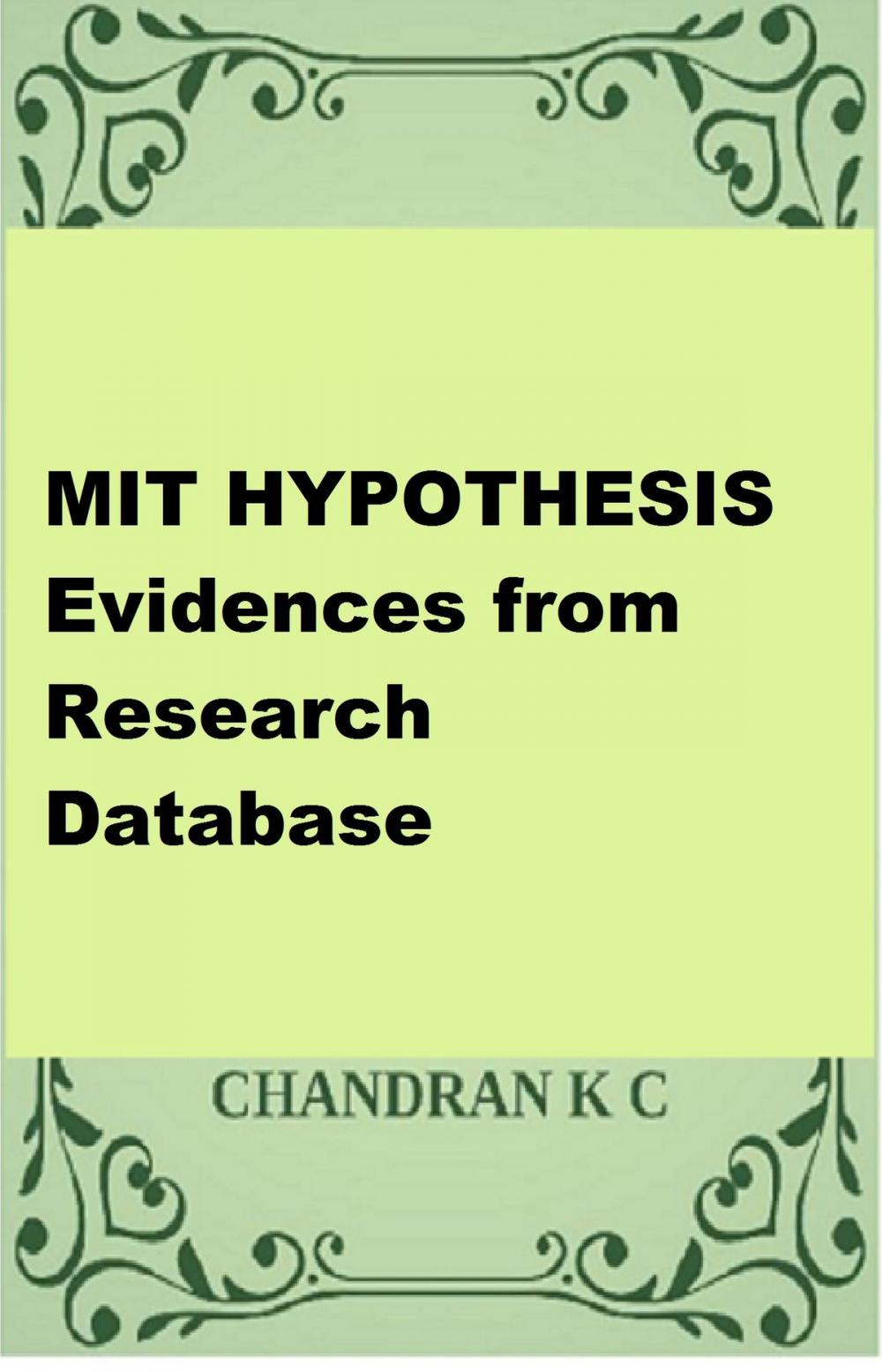 Big bigCover of MIT HYPOTHESIS- Evidences From Research Database