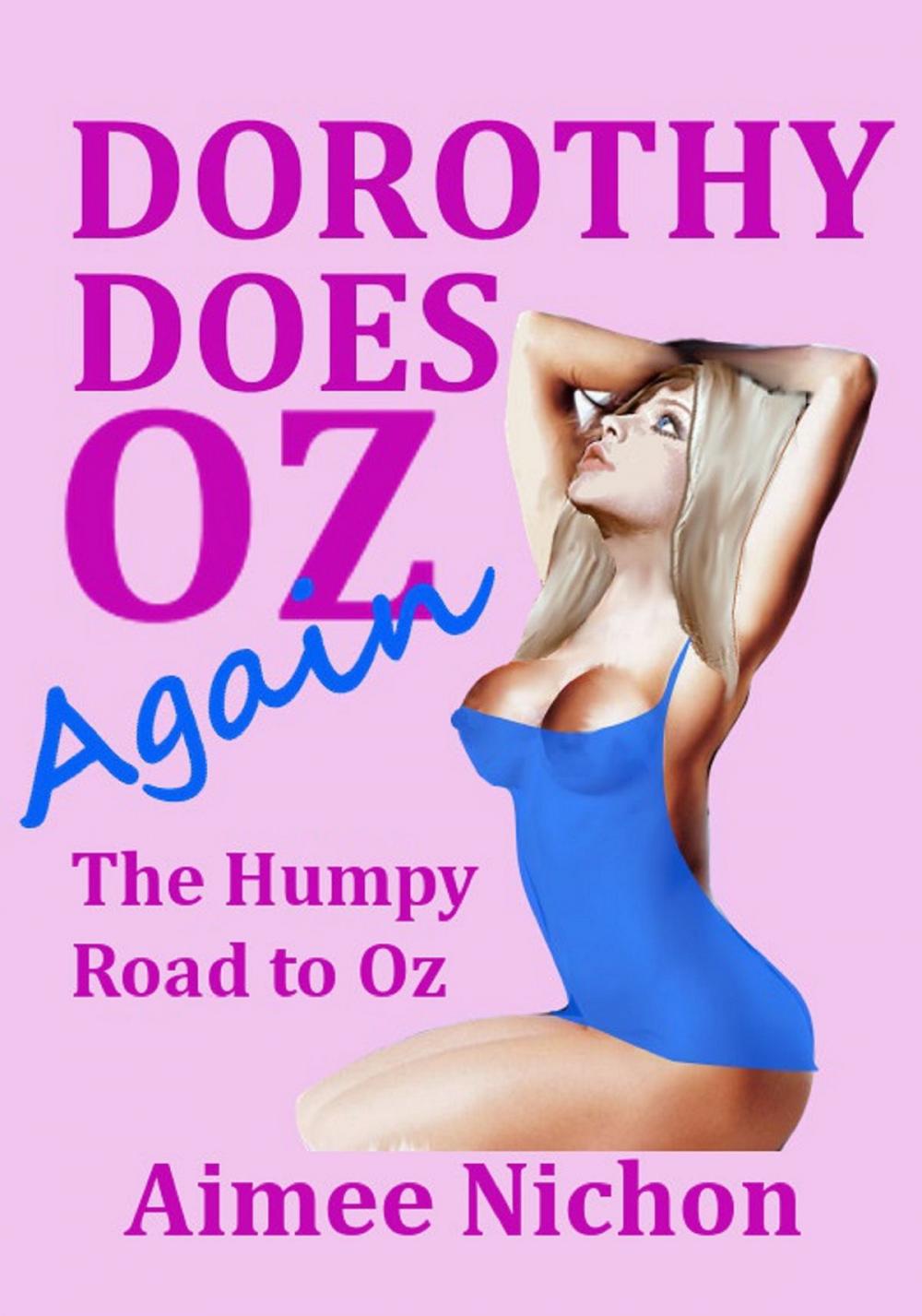 Big bigCover of Dorothy Does Oz Again: The Humpy Road to Oz