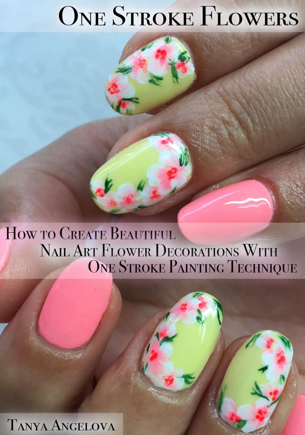 Big bigCover of One Stroke Flowers: How to Create Beautiful Nail Art Flower Decorations With One Stroke Painting Technique?