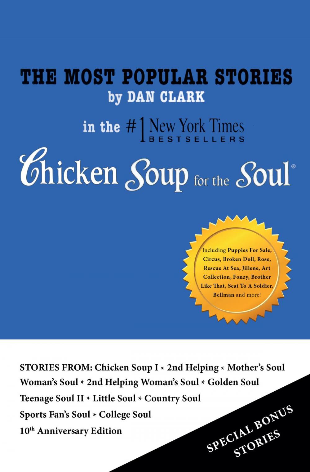 Big bigCover of The Most Popular Stories By Dan Clark In Chicken Soup For The Soul