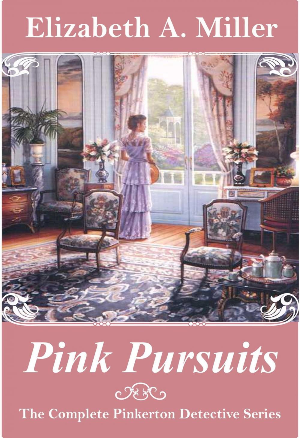 Big bigCover of Pink Pursuits: The Complete Pinkerton Detective Series