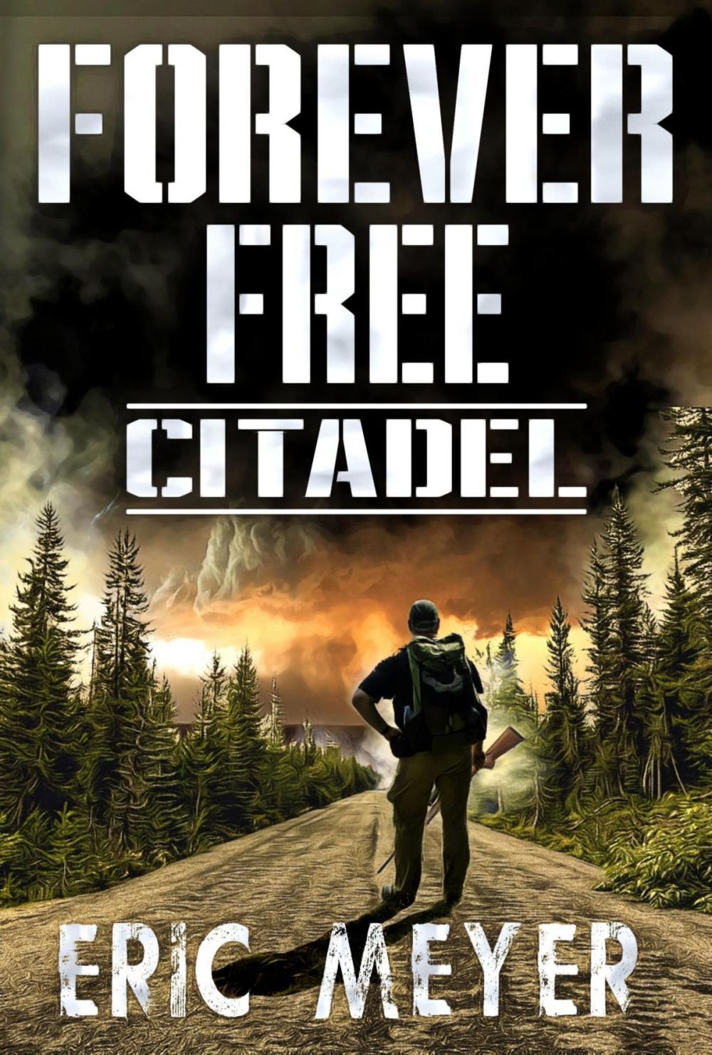 Big bigCover of Citadel (Forever Free Book 4)