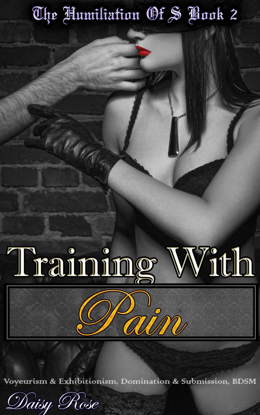 Big bigCover of The Humiliation of S Book 2: Training With Pain