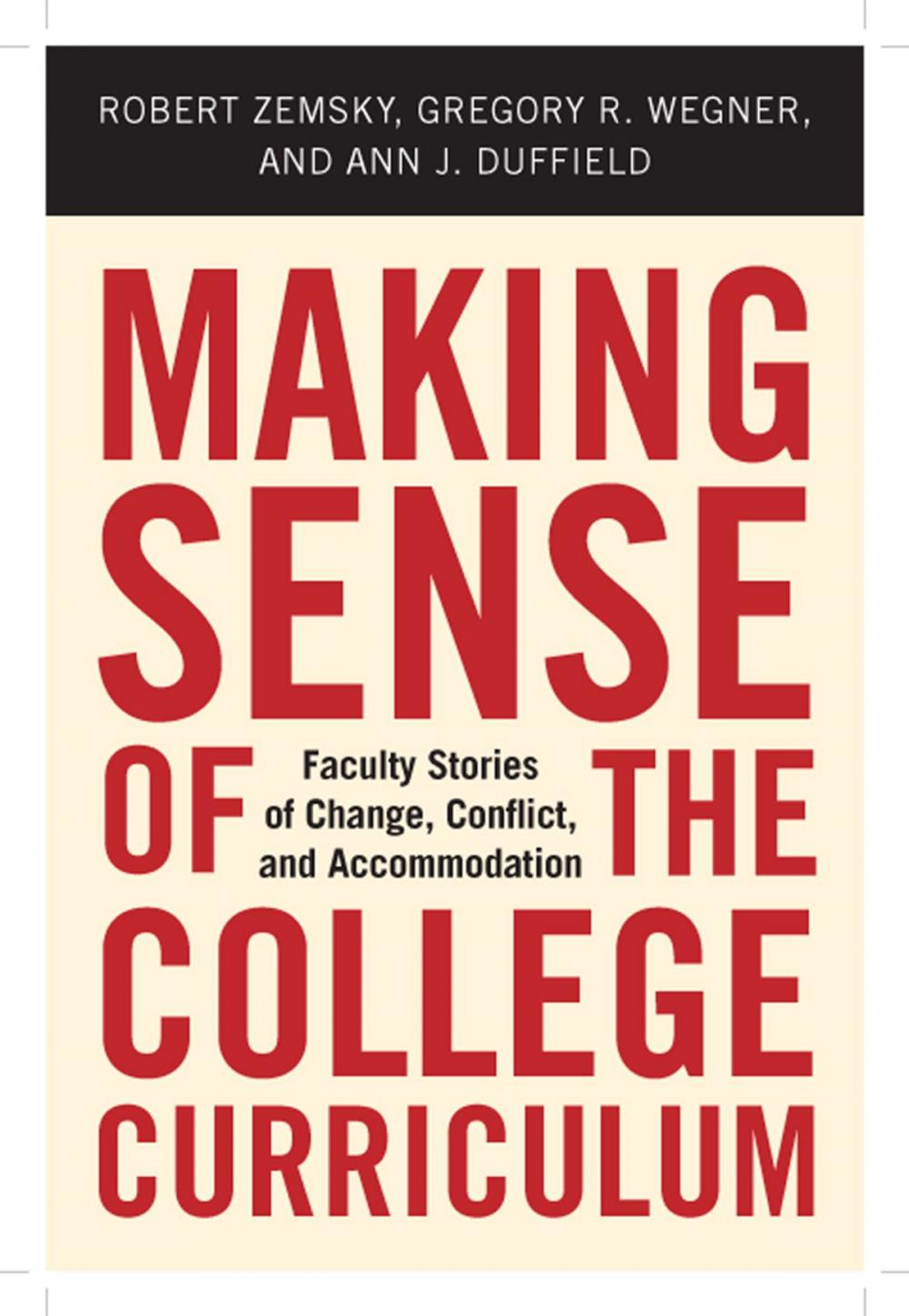 Big bigCover of Making Sense of the College Curriculum
