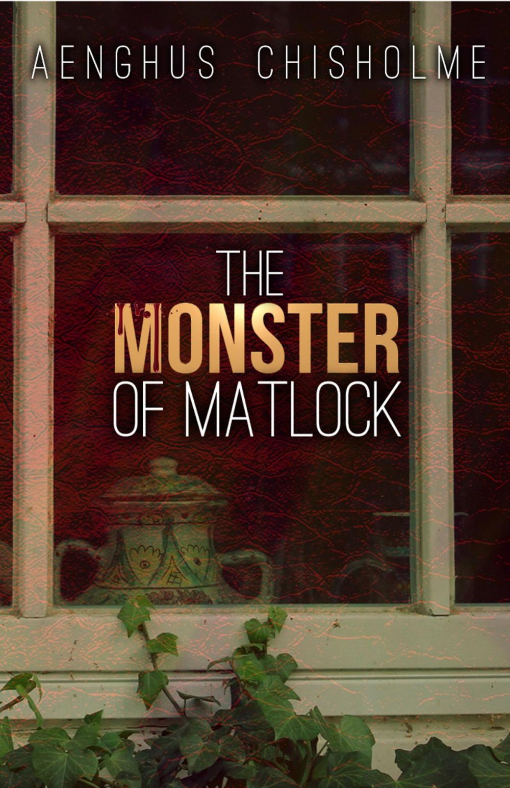 Big bigCover of The Monster of Matlock