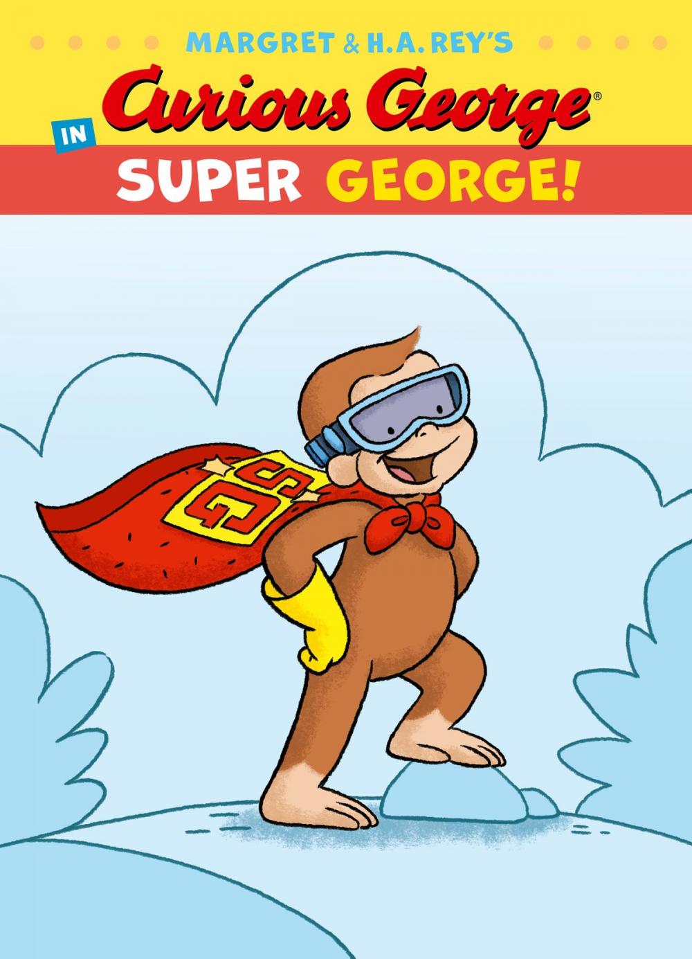 Big bigCover of Curious George in Super George!