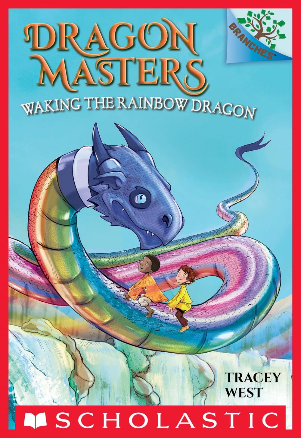 Big bigCover of Waking the Rainbow Dragon: A Branches Book (Dragon Masters #10)