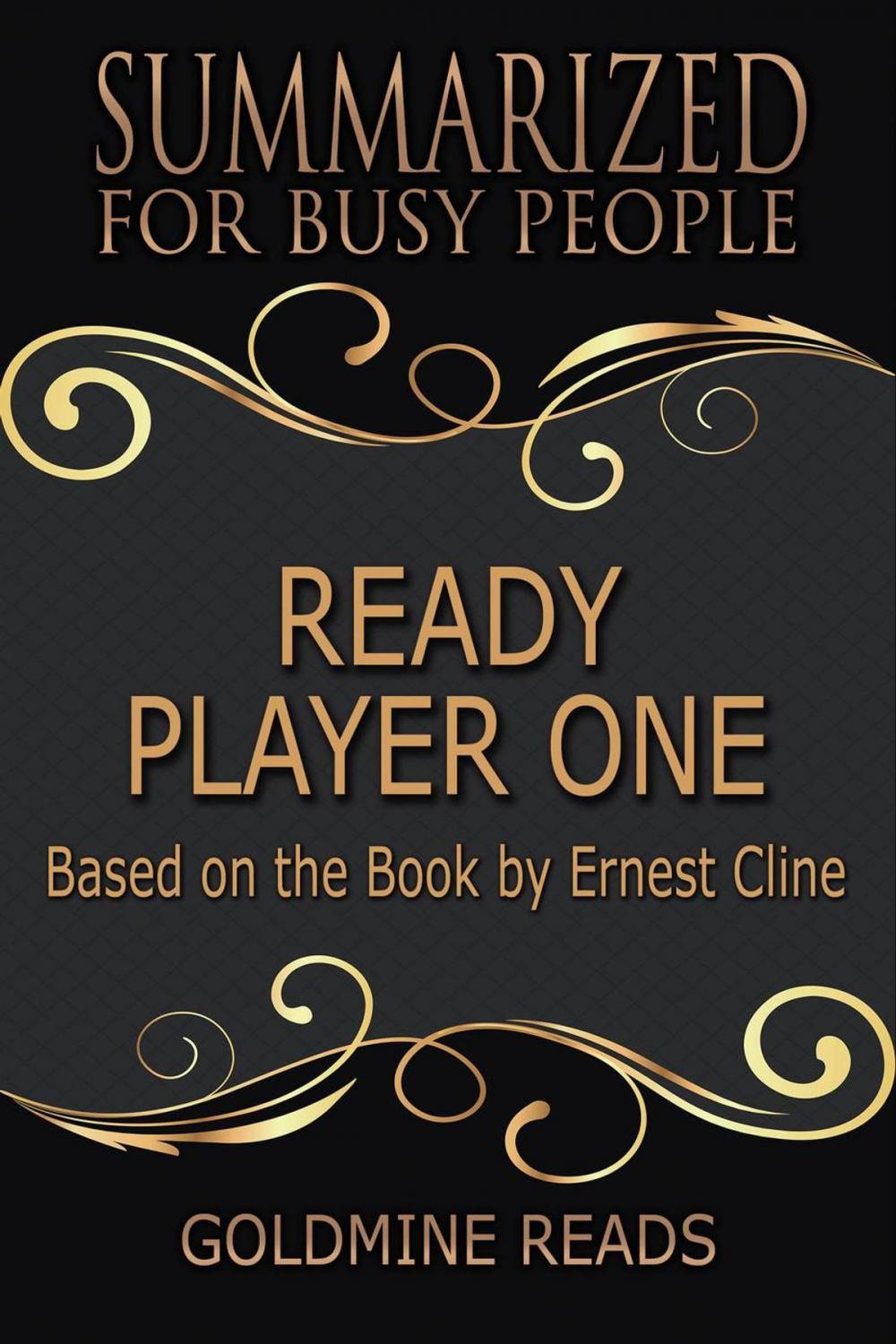 Big bigCover of Ready Player One - Summarized for Busy People: Based on the Book by Ernest Cline