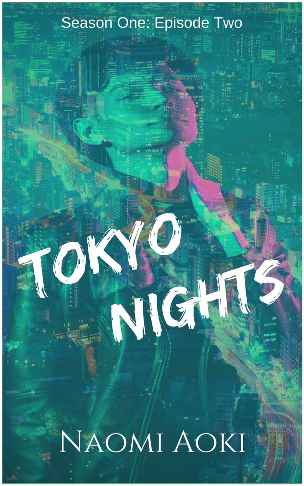 Big bigCover of Tokyo Nights: Episode Two