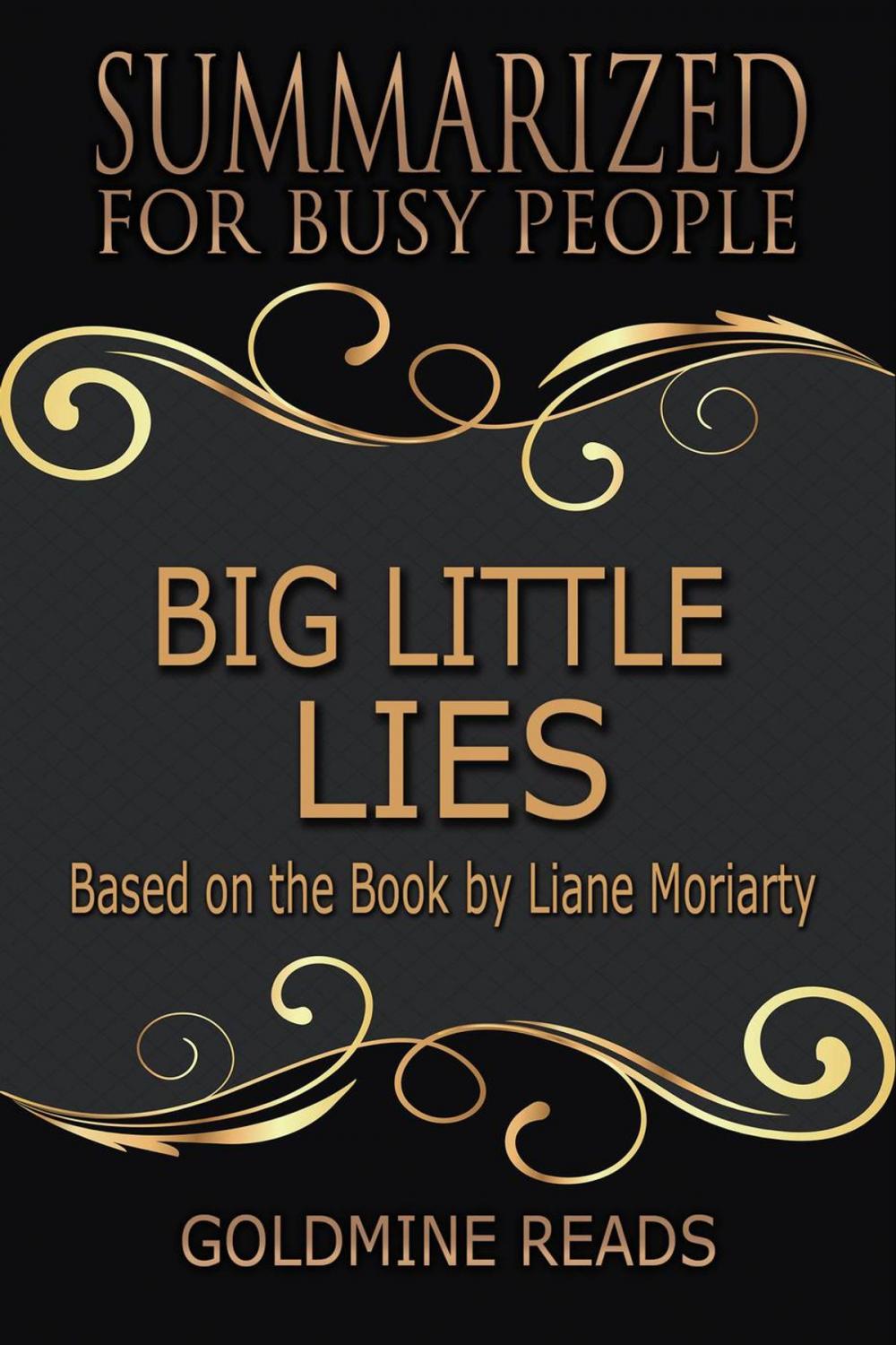 Big bigCover of Big Little Lies- Summarized for Busy People: Based on the Book by Liane Moriarty