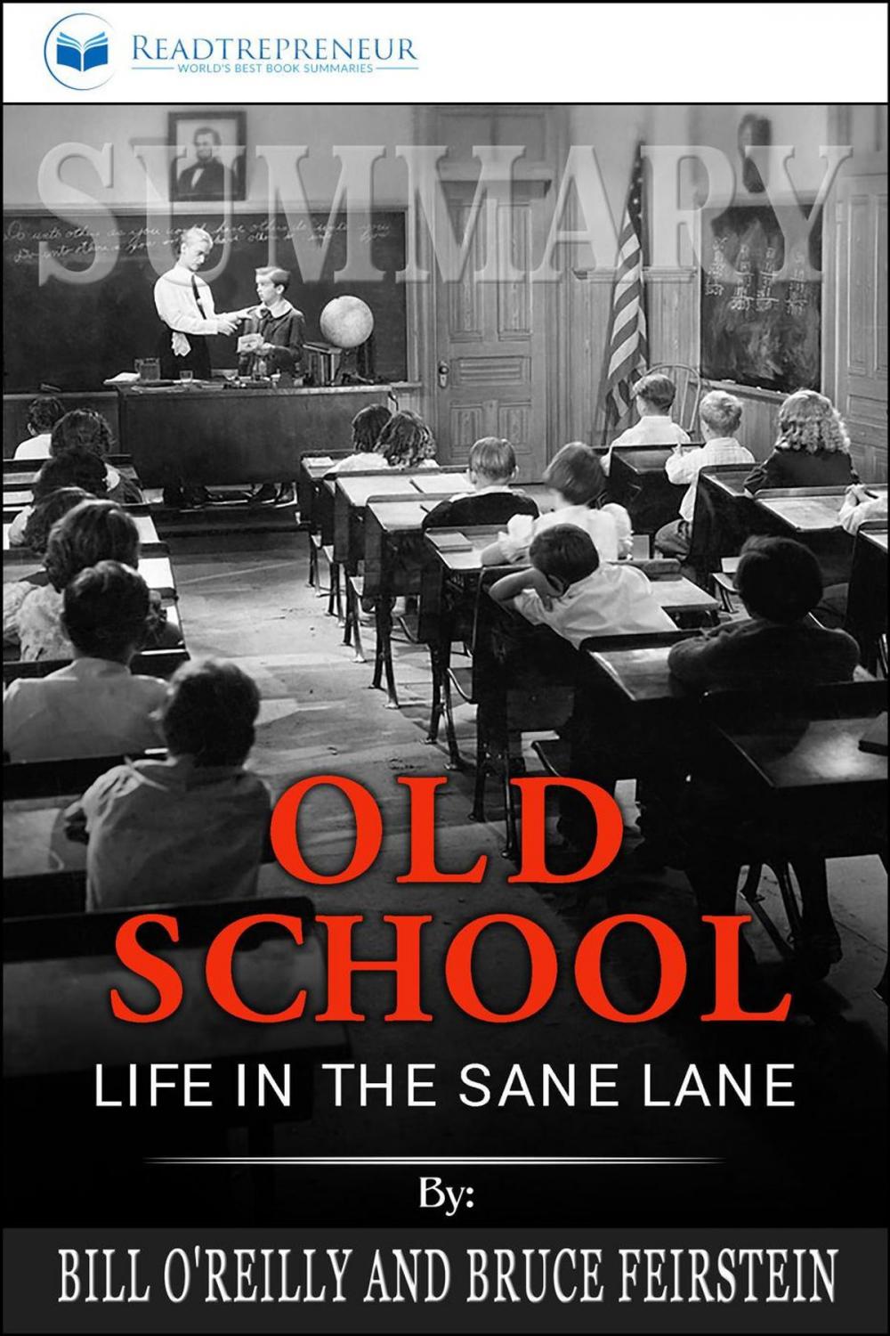 Big bigCover of Summary of Old School: Life in the Sane Lane by Bill O'Reilly