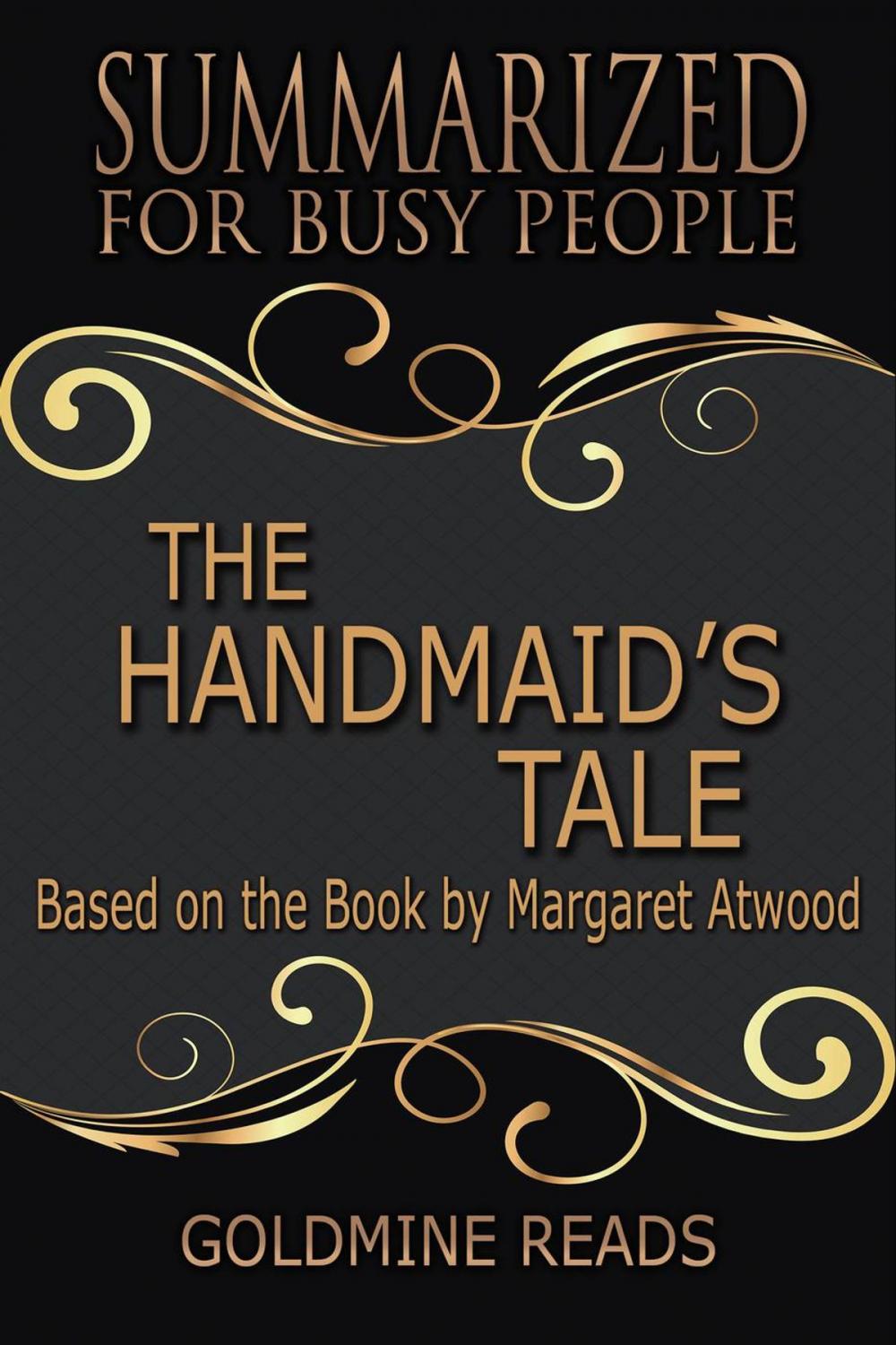 Big bigCover of The Handmaid’s Tale - Summarized for Busy People: Based on the Book by Margaret Atwood