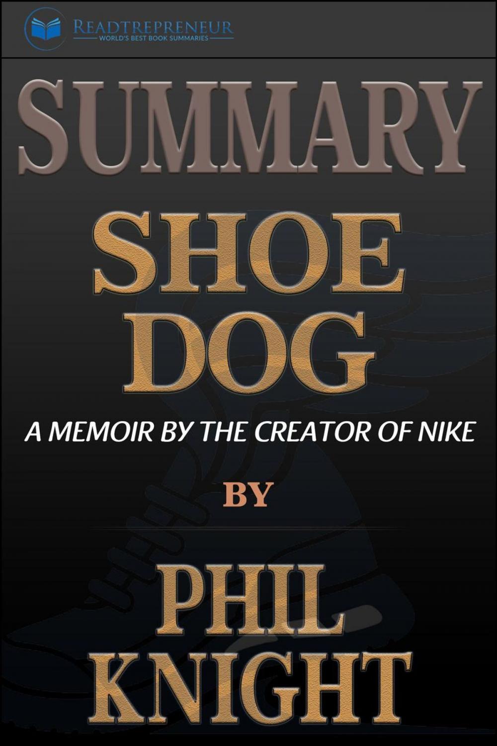 Big bigCover of Summary of Shoe Dog: A Memoir by the Creator of Nike by Phil Knight