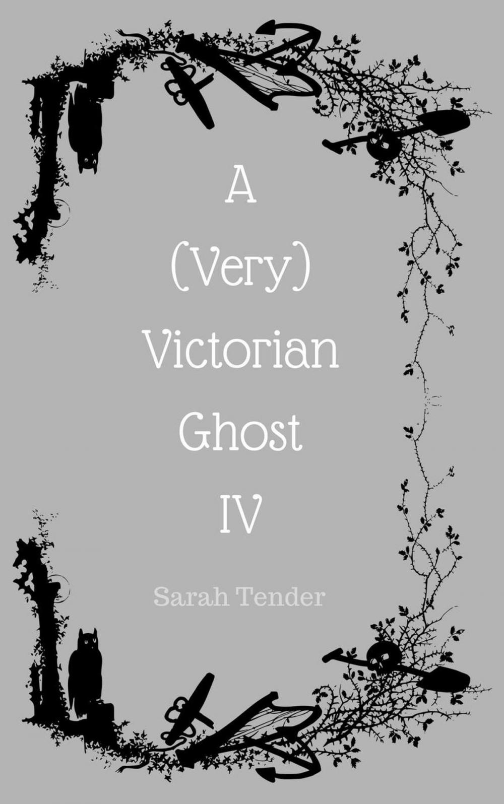 Big bigCover of A (Very) Victorian Ghost IV