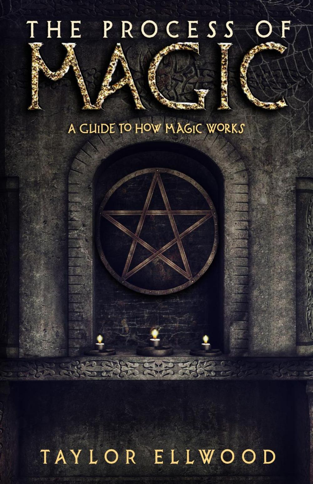 Big bigCover of The Process of Magic: A Guide to How Magic Works