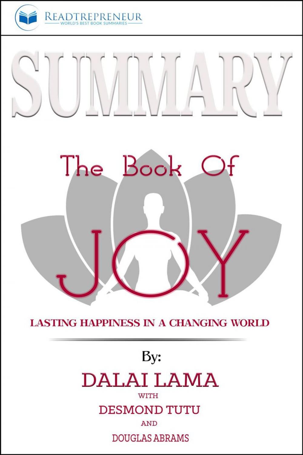 Big bigCover of Summary of The Book of Joy: Lasting Happiness in a Changing World by Dalai Lama & Desmond Tutu