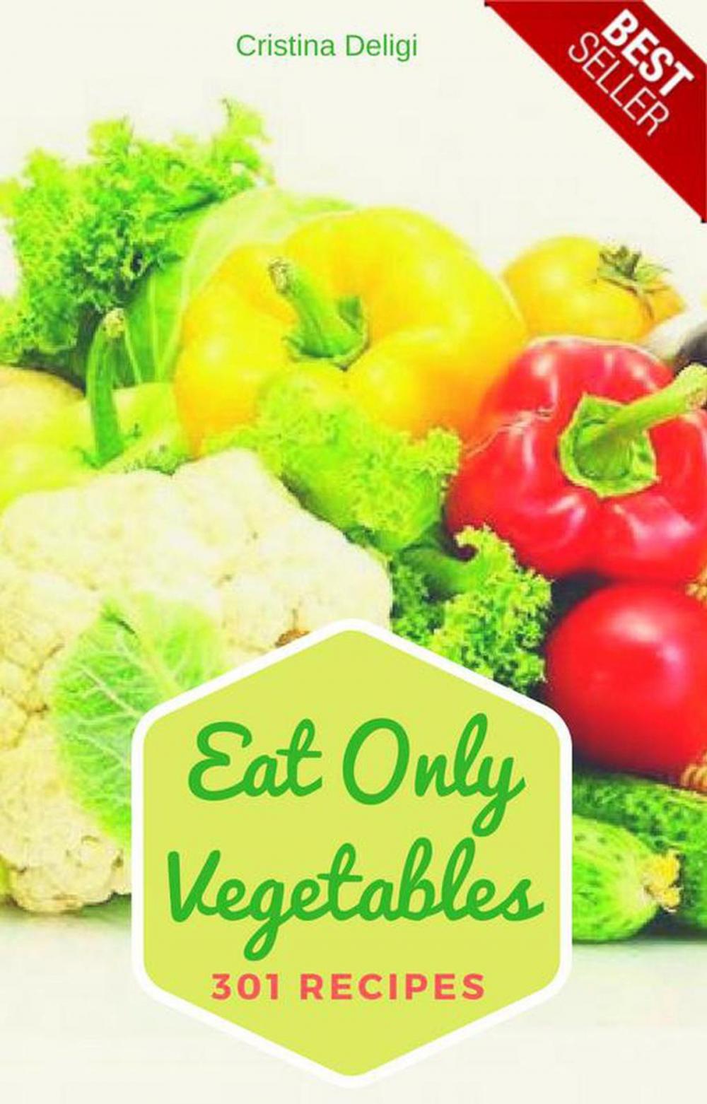 Big bigCover of Eat Only Vegetables
