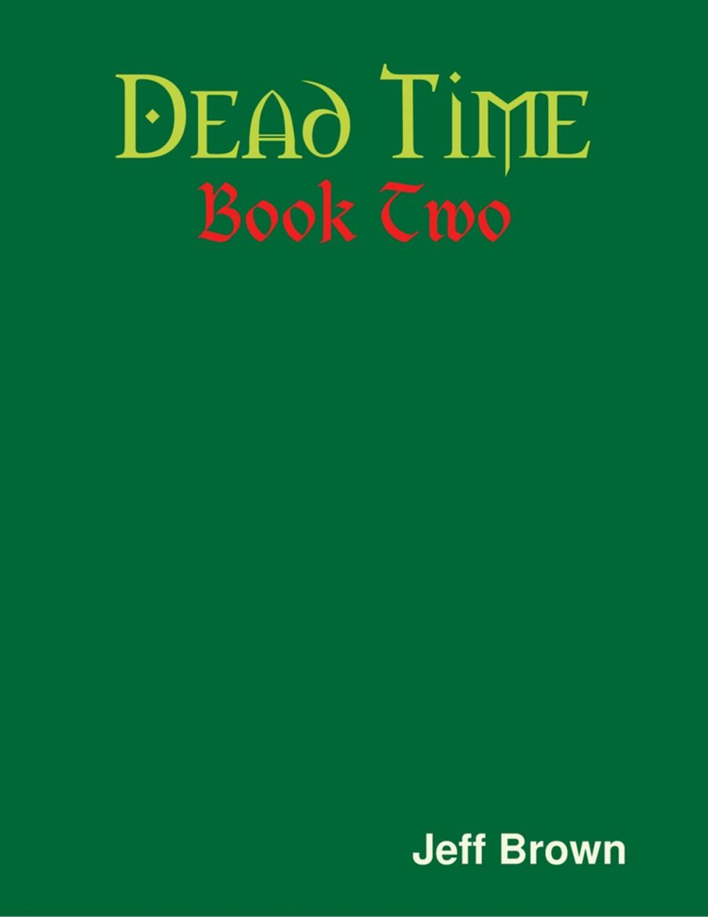 Big bigCover of Dead Time: Book Two