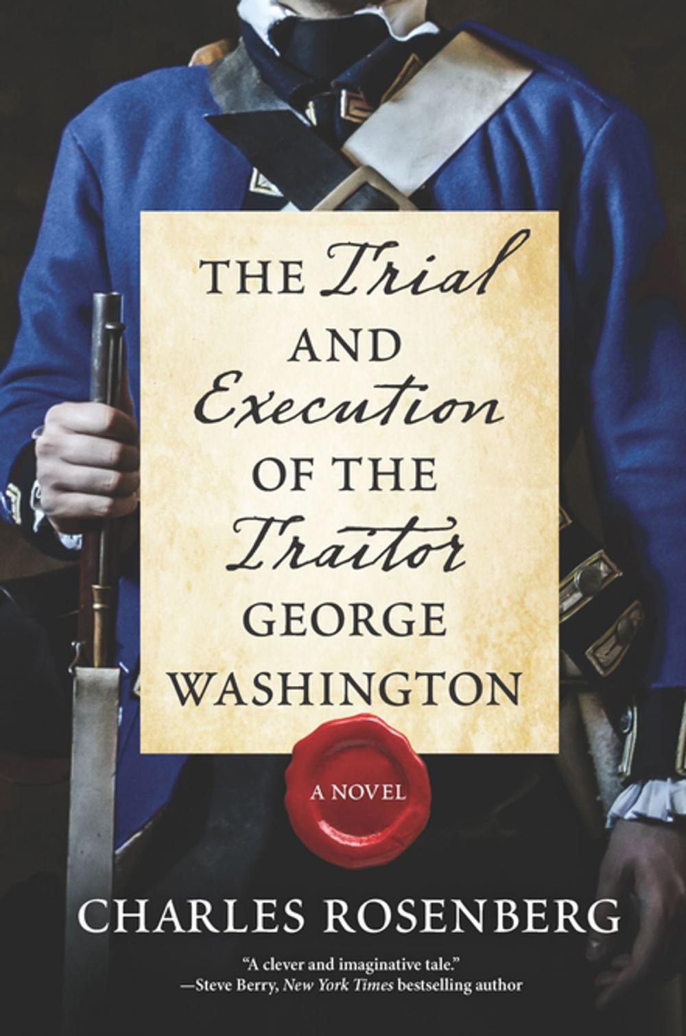 Big bigCover of The Trial and Execution of the Traitor George Washington