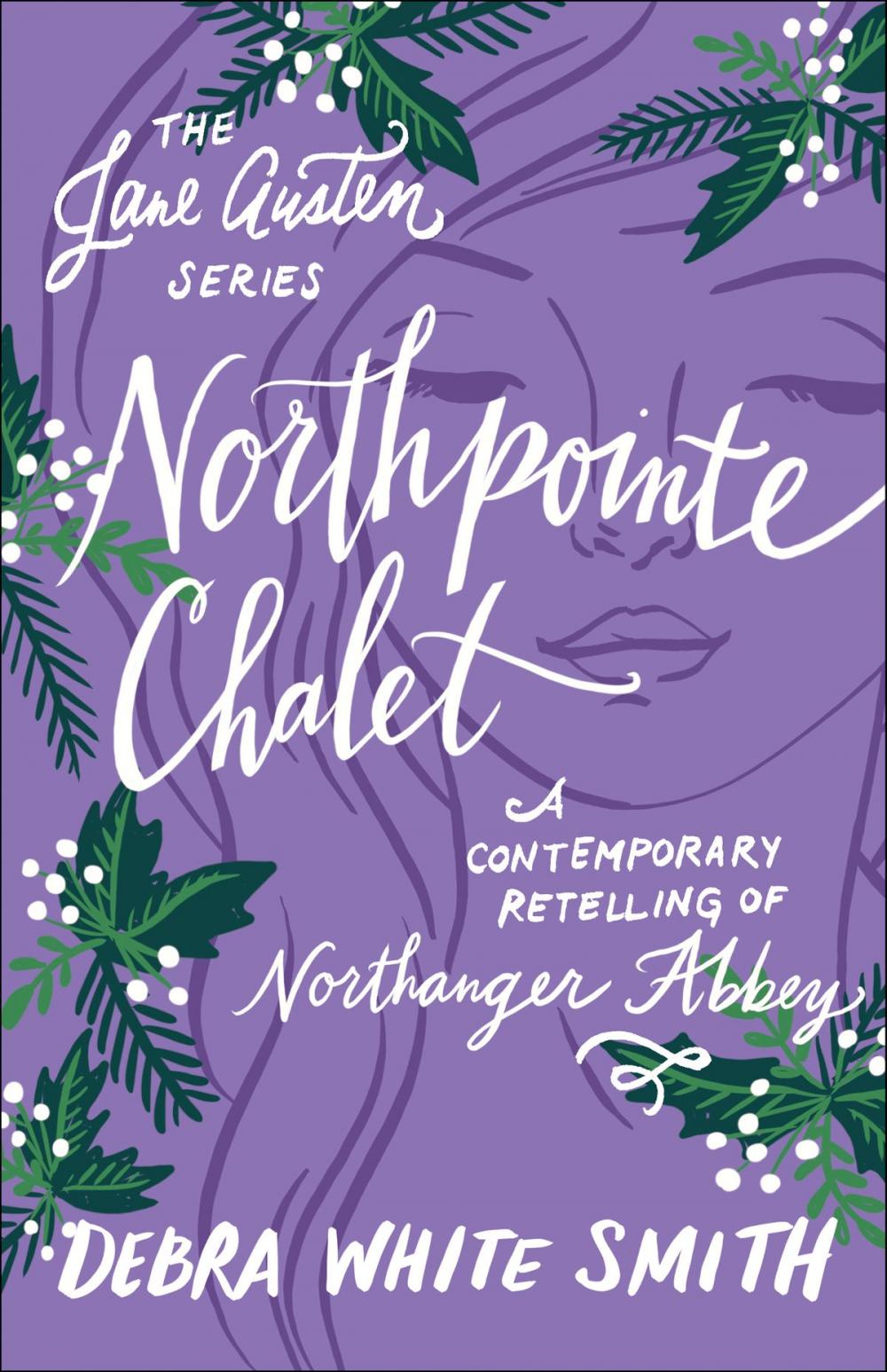 Big bigCover of Northpointe Chalet (The Jane Austen Series)