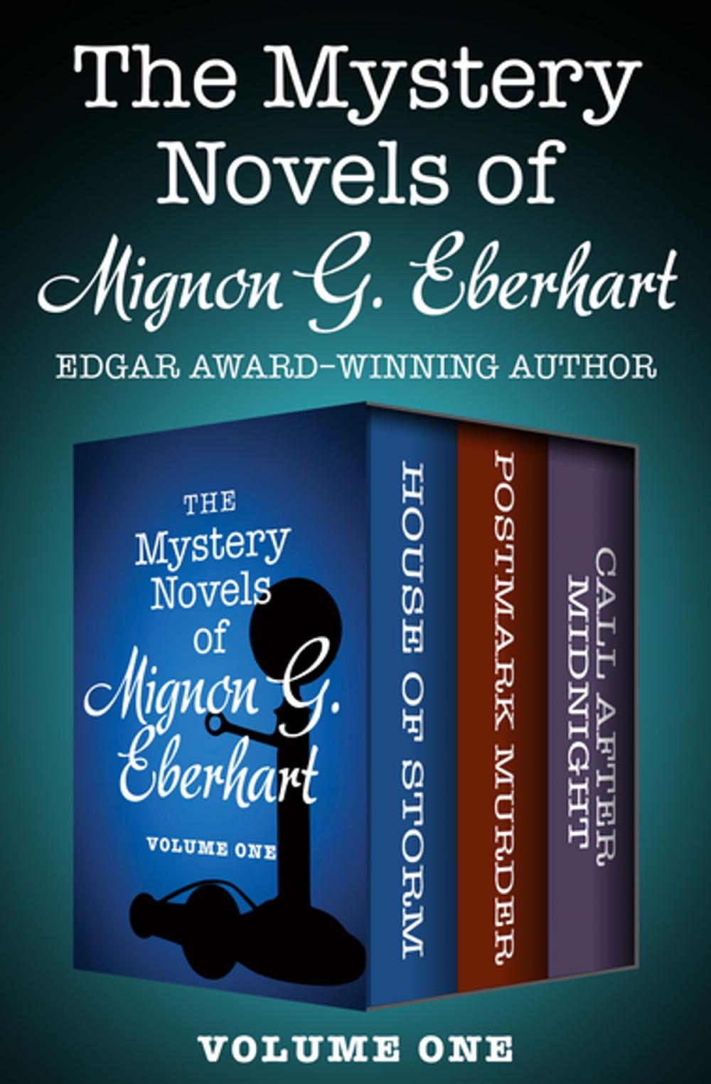Big bigCover of The Mystery Novels of Mignon G. Eberhart Volume One