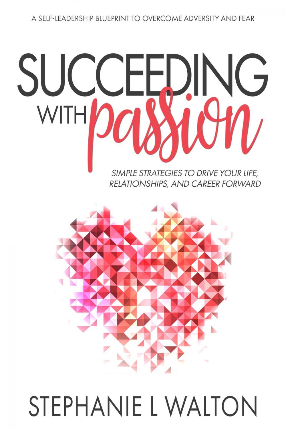 Big bigCover of Succeeding With Passion
