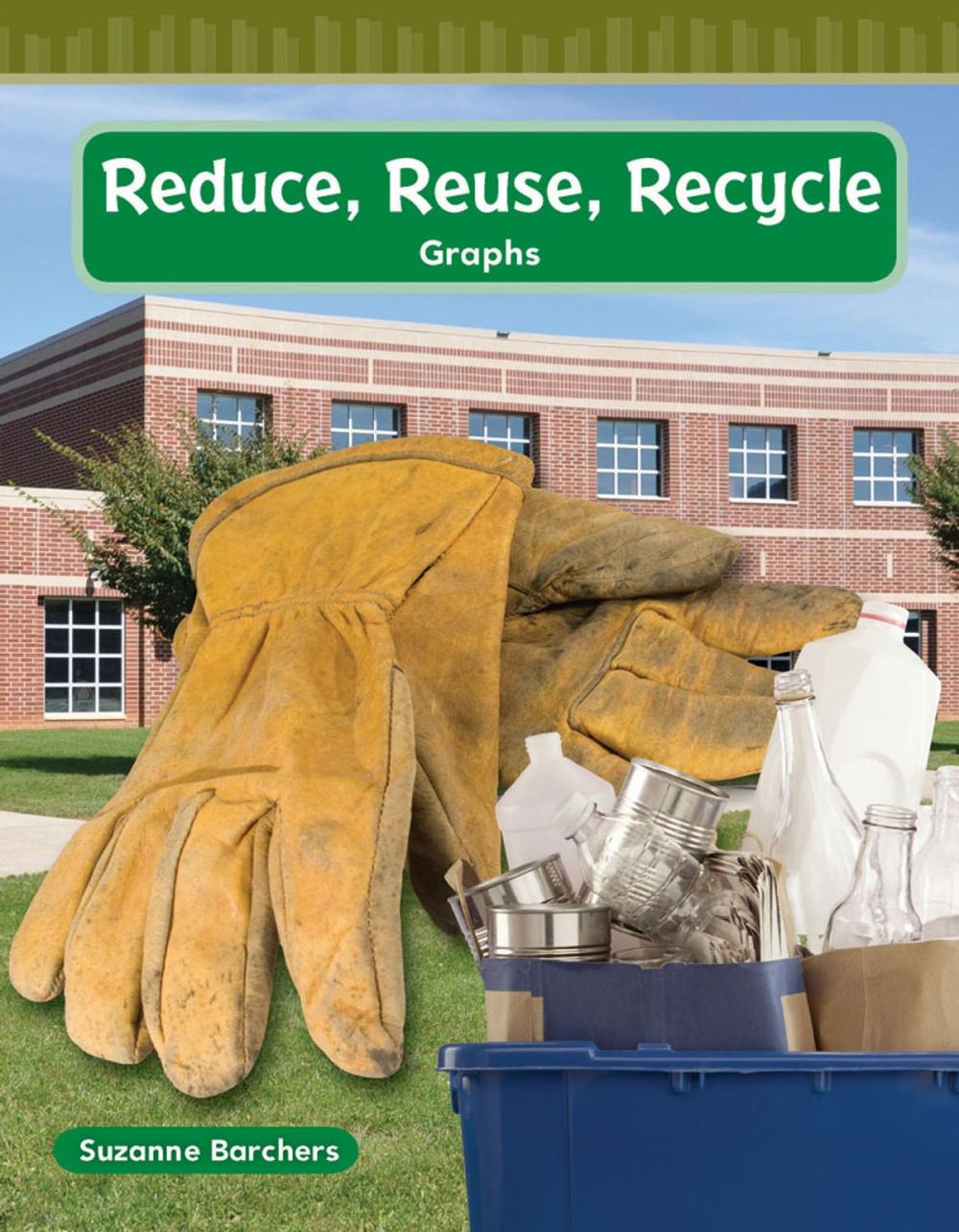 Big bigCover of Reduce, Reuse, Recycle
