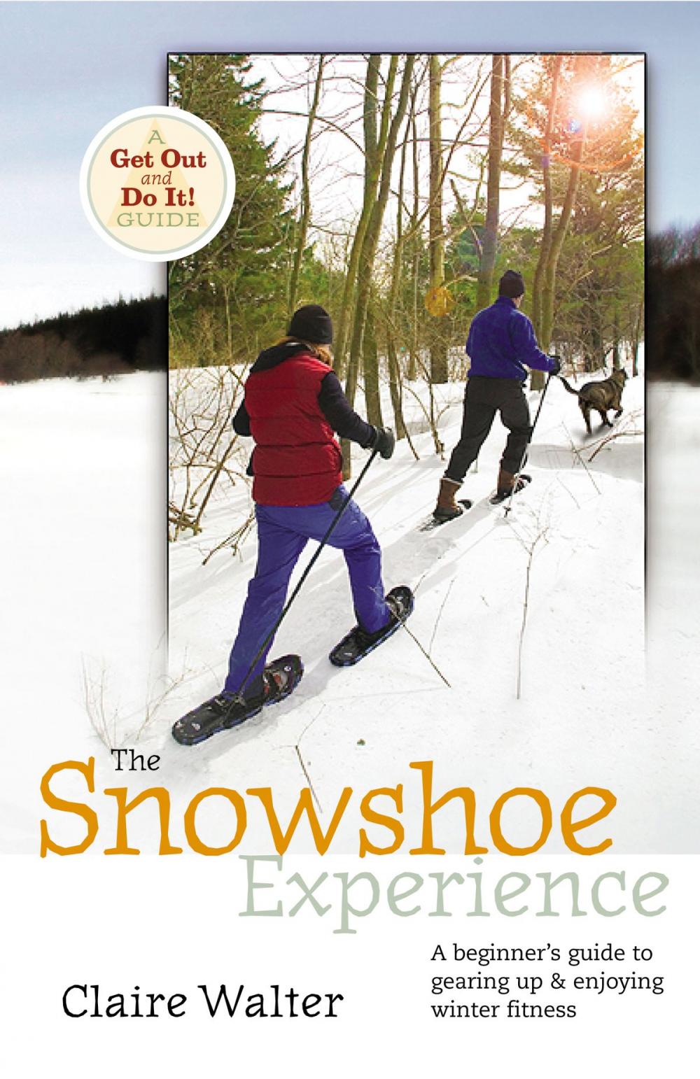 Big bigCover of The Snowshoe Experience