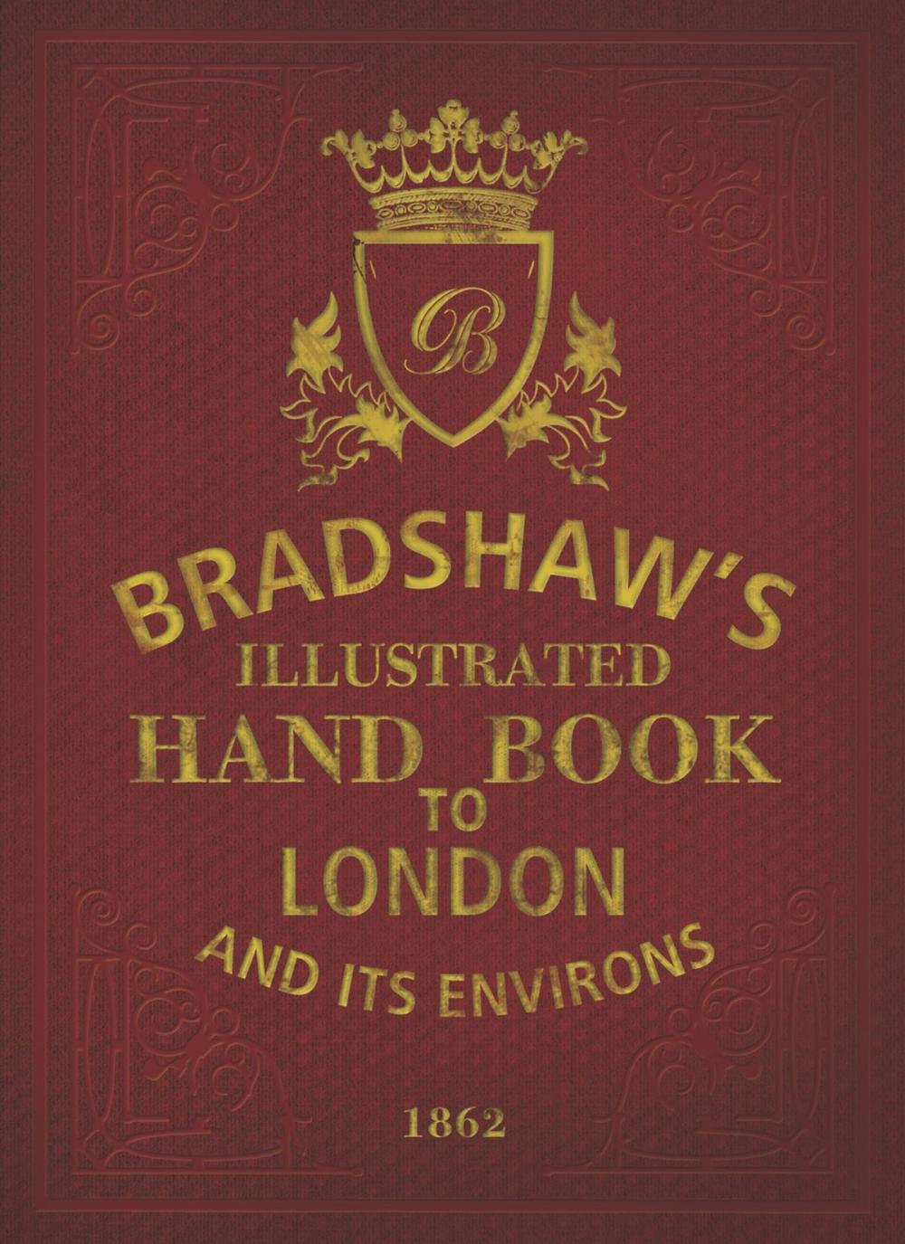 Big bigCover of Bradshaw's Handbook to London