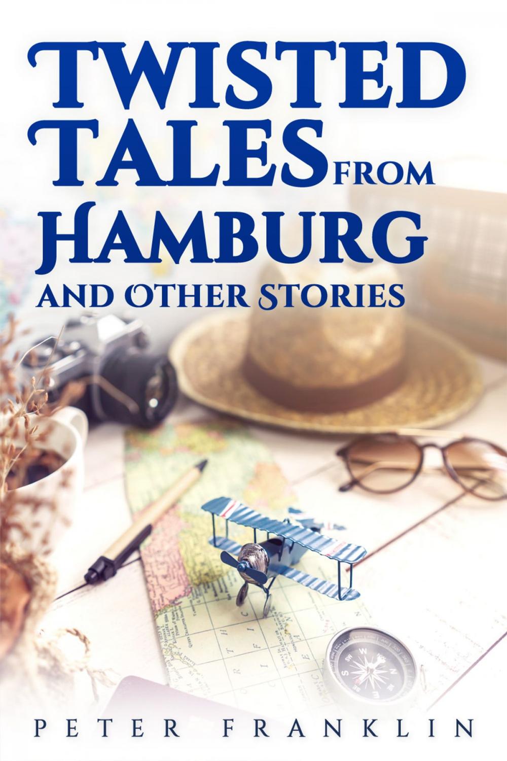 Big bigCover of Twisted Tales from Hamburg and Other Stories - Volume 1